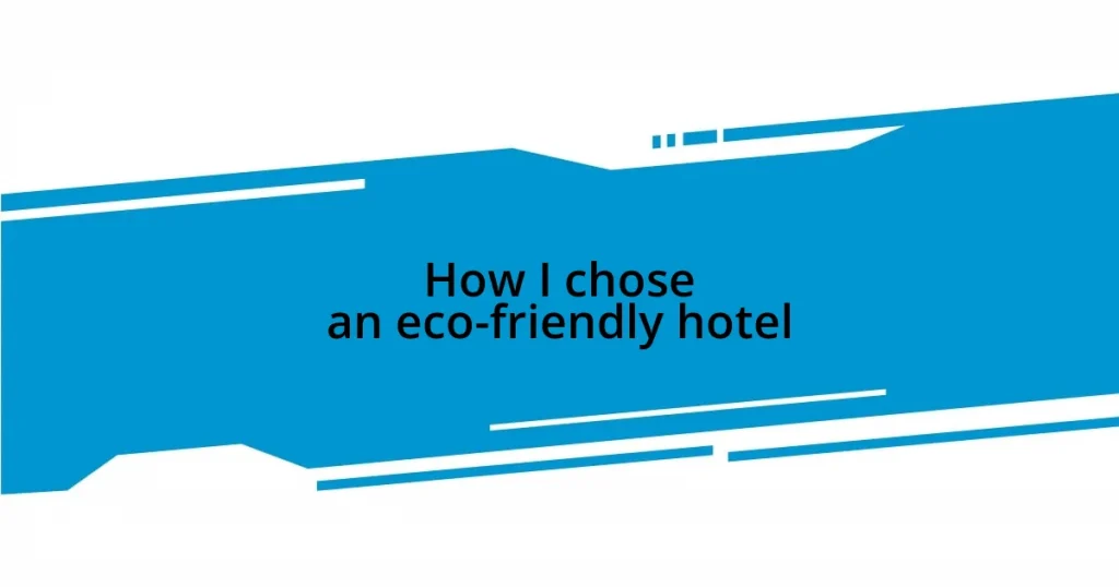 How I chose an eco-friendly hotel