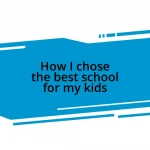 How I chose the best school for my kids