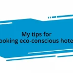 My tips for booking eco-conscious hotels