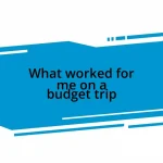 What worked for me on a budget trip